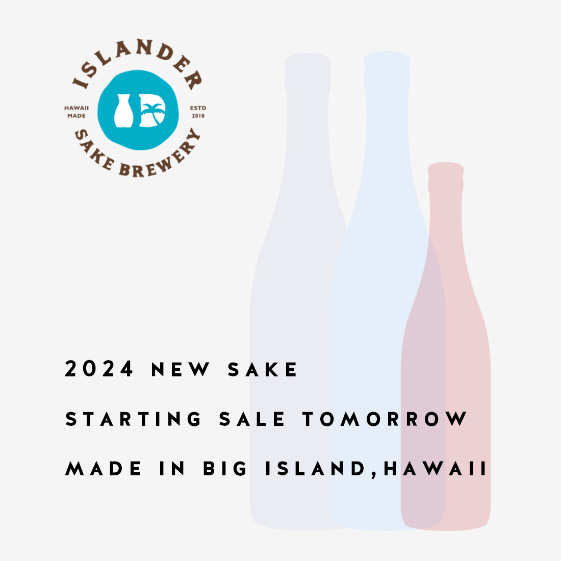 2024 new sake starting sale tomorrow made in big island,hawaii